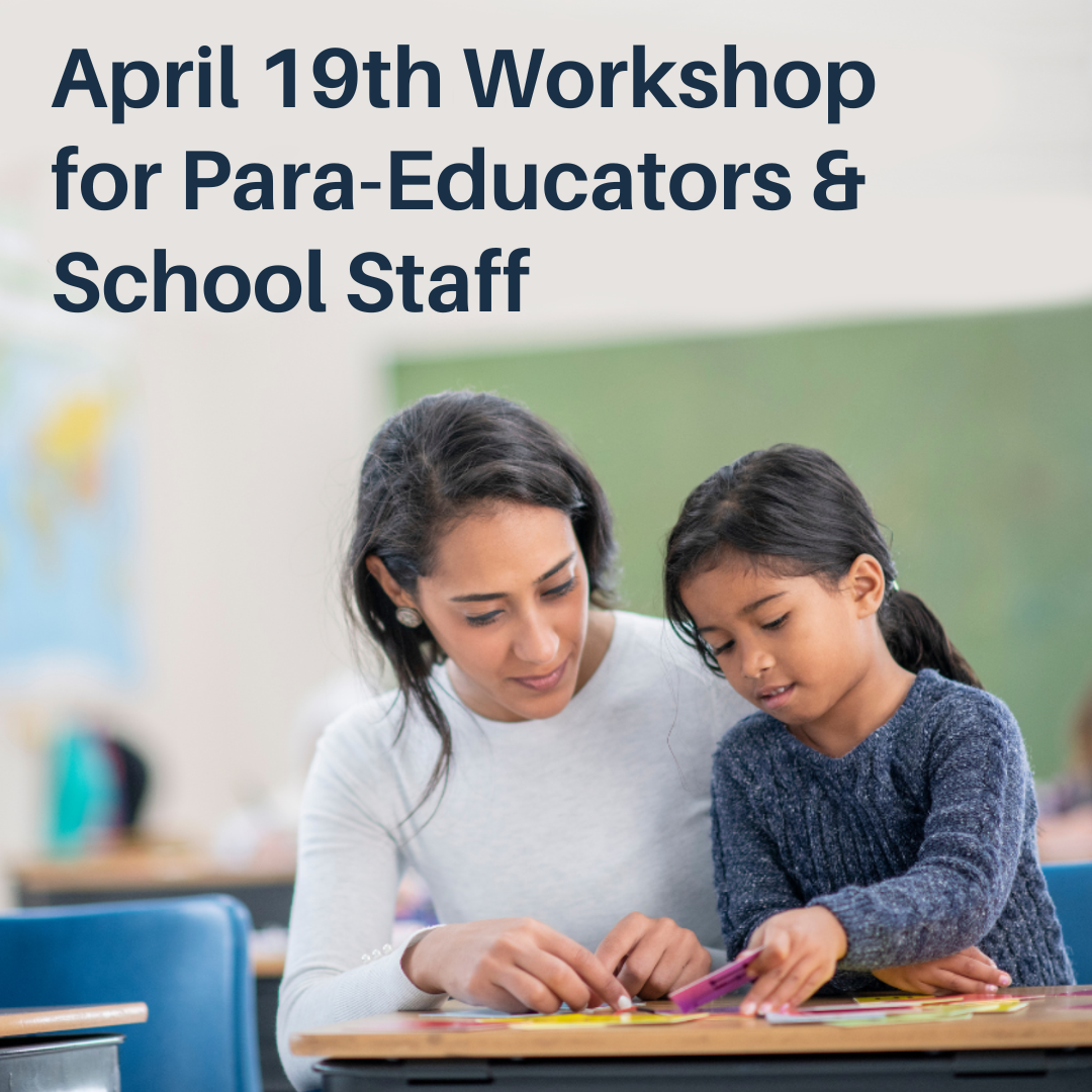 Spring 2023 Workshop for Paras & School Staff on Behavior Strategies