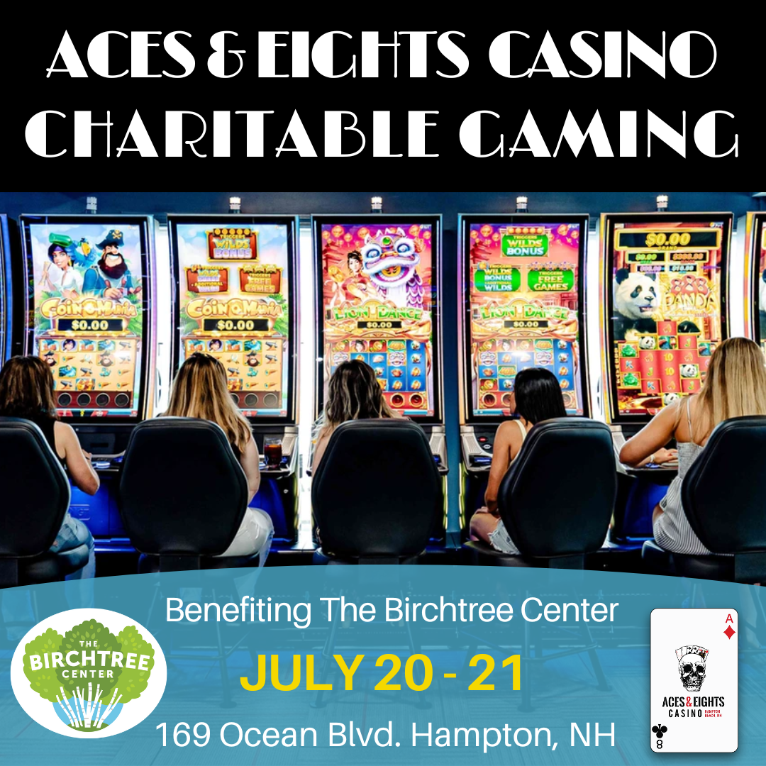 JUL 20-21: Charitable Gaming to Benefit Birchtree