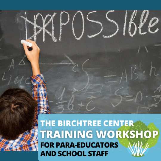 May 9: In-Person Workshop for Para-Educators & School Staff